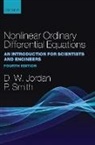 D. W. Jordan, Dominic Jordan, Dominic (University of Keele) Smith Jordan, Dominic Smith Jordan, Jordan Dominic, Peter Smith - Nonlinear Ordinary Differential Equations