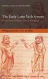 Wolfgang David Cirilo De Melo, Wolfgang David Cirilo D Melo, Wolfgang David Cirilo D. Melo, Wolfgang David Cirilo De Melo - Early Latin Verb System