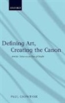 Paul Crowther, Paul (National University of Ireland Gal Crowther, Paul (National University of Ireland Galway) Crowther, Paul A. Crowther, Crowther Paul - Defining Art, Creating the Canon