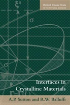 Balluffi, R. W. Balluffi, R.W. Balluffi, Balluffi R. W., Sutton, A. P. Sutton... - Interfaces in Crystalline Materials