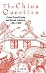 T G Otte, T. G. Otte, T. G. (Lecturer in Diplomatic History Otte, Thomas Otte - China Question