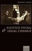 Penney Lewis, Penney (Reader in Law Lewis,  Lewis Penney - Assisted Dying and Legal Change