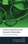 Gerhard Preyer, Gerhard (University of Frankfurt) Peter Preyer, Gerhard Peter Preyer, Georg Peter, Georg (University of Frankfurt) Peter, Peter Georg... - Context-Sensitivity and Semantic Minimalism