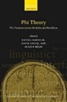 Daniel ( Harbour, Daniel Adger Harbour, David Adger, Susana Bejar, Susana Béjar, Daniel Harbour - Phi Theory