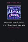 Yung Chul Park, Yung Chul (Seoul National University) Park, Park Yung Chul - Economic Liberalization and Integration in East Asia