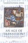 Christopher Dyer - An Age of Transition?