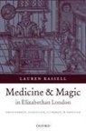 Lauren Kassell, Lauren (University Lecturer Kassell - Medicine and Magic in Elizabethan London