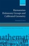 Dominic D Joyce, Dominic D. Joyce, Dominic D. ( Joyce, Dominic David Joyce - Riemannian Holonomy Groups and Calibrated Geometry