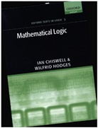 Hodges Chiswell, Ian Chiswell, Ian Hodges Chiswell, Wilfrid Hodges - Mathematical Logic