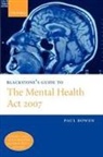 Paul Bowen, Paul (Barrister Bowen - Blackstone''s Guide to the Mental Health Act 2007