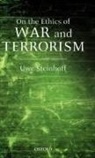Uwe Steinhoff, Uwe (Research Associate in Philosophy Steinhoff, Steinhoff Uwe - On the Ethics of War and Terrorism