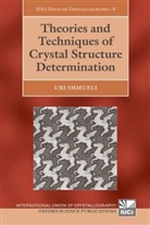 Shmueli, Uri Shmueli, Uri (Tel Aviv University) Shmueli - Theories and Techniques of Crystal Structure Determination