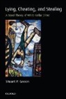 Stuart P. Green, Green Stuart P. - Lying, Cheating, and Stealing