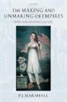 P. J. Marshall, P.J. Marshall, Prof. P. J. Marshall - Making and Unmaking of Empires