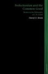 David O. Brink, David O. (Department of Philosophy Brink, Brink David O. - Perfectionism and the Common Good
