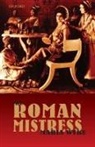Wyke, Maria Wyke, Maria (Senior Lecturer in Classics At the Un Wyke, Wyke Maria - Roman Mistress