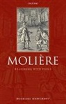 Michael Hawcroft, Michael (Fellow and Tutor in French Hawcroft, Hawcroft Michael - Moliere
