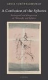 Genia Sch]onbaumsfeld, Schoenbaumsfeld, Genia (Professor of Philosophy Schoenbaumsfeld, Genia (University of Southampton) Schoenbaumsfeld, Genia Schonbaumsfeld, Genia (Professor of Philosophy Schonbaumsfeld... - Confusion of the Spheres