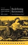 Brigitte Madrian, Brigitte (Professor of Public Policy and Madrian, Brigitte Mitchell Madrian, Brigitte Madrian, Madrian Brigitte, Olivia S Mitchell... - Redefining Retirement