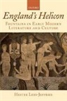 Hester Lees-Jeffries, Hester (Fellow and College Lecturer Lees-Jeffries, Hester (Fellow and College Lecturer in English Lees-Jeffries, Lees-Jeffries Hester - England''s Helicon
