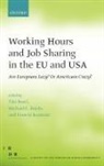 Tito (Professor of Economics Boeri, Tito Burda Boeri, Pierre Cahuc, Bruno Crepon, Daniel S. Hamermesh, Tito Boeri... - Working Hours and Job Sharing in the Eu and Usa