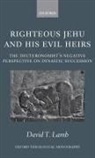 David T Lamb, David T. Lamb - Righteous Jehu and His Evil Heirs