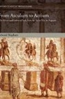 Edward Bispham, Edward (Fellow and Tutor in Ancient Histo Bispham - From Asculum to Actium
