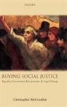 Christopher McCrudden, Christopher ( Mccrudden, Christopher (Professor of Human Rights Mccrudden - Buying Social Justice