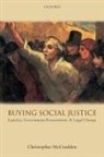 Christopher Mccrudden, Christopher ( Mccrudden, Christopher (Professor of Human Rights Mccrudden, Christopher (Professor of Human Rights Law and Fellow of Lincoln College McCrudden, McCrudden Christopher - Buying Social Justice