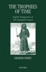 Graham Parry, Graham (Professor of English Parry, Parry Graham - Trophies of Time
