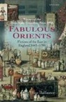 Ros Ballaster, Ros (Fellow in English Literature Ballaster, Ballaster Ros - Fabulous Orients