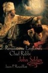 Jason Rosenblatt, Jason P. Rosenblatt, Jason P. (Professor of English Rosenblatt, Rosenblatt Jason P. - Renaissance England''s Chief Rabbi: John Selden
