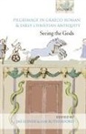Jas Elsner, Jas Rutherford Elsner, Jas Elsner, Jas' Elsner, Ian Rutherford, Rutherford Ian - Pilgrimage in Graeco-Roman and Early Christian Antiquity