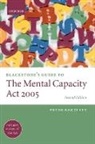 Peter Bartlett, Peter (Nottingham Healthcare Nhs Trust P Bartlett, Bartlett Peter - Blackstone''s Guide to the Mental Capacity Act 2005