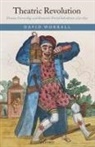 David Worrall, David ( Worrall, David (Professor of English Literature Worrall, Worrall David - Theatric Revolution