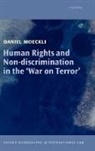 Daniel Moeckli, Daniel (Oberassistent in Public Law At th Moeckli - Human Rights and Non-Discrimination in the ''War on Terror''