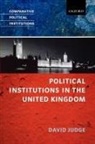 David Judge, David (Professor of Politics Judge - Political Institutions in the United Kingdom