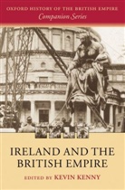 Kevin Kenny, Kevin (Professor of History Kenny, Kevin Kenny - Ireland and the British Empire
