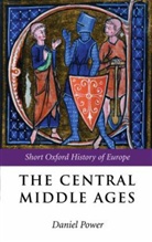 Daniel Power, Daniel Power, Daniel (Lecturer in Medieval History Power - Central Middle Ages
