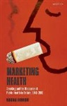 Virginia Berridge - Marketing Health