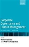 Howard Gospel, Howard (Professor of Management Gospel, Howard Pendleton Gospel, Howard Gospel, Andrew Pendleton - Corporate Governance and Labour Management