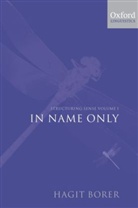 Hagit Borer, Hagit ( Borer, Hagit (University of Southern California) Borer, Borer Hagit - Structuring Sense: Structuring Sense: Volume 1: In Name Only