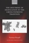 Norman Russell, Norman (Formerly Vice-Provost of the Lond Russell - Doctrine of Deification in the Greek Patristic Tradition