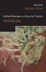 Michael Lloyd, Michael (Senior Lecturer in Classics Lloyd, Michael Lloyd, Michael (Senior Lecturer in Classics Lloyd, Lloyd Michael - Oxford Readings in Aeschylus