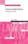 Andrew Williams, Andrew (Lecturer in Law Williams - Eu Human Rights Policies
