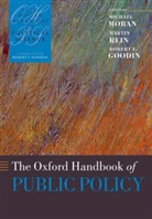 Robert E. Goodin, Michael Moran, MORAN MICHAEL REIN MARTIN GOODIN, Martin Rein, Robert E. Goodin, Michael Moran... - The Oxford Handbook of Public Policy