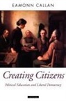 Eamonn Callan, Eamonn ( Callan, Eamonn (Professor of Education Callan - Creating Citizens