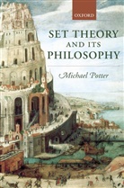 Michael Potter, Potter Michael - Set Theory and Its Philosophy