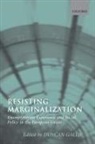 Duncan Gallie, Duncan ( Gallie, Duncan (Professor of Sociology and Officia Gallie, Duncan Gallie, Gallie Duncan - Resisting Marginalization