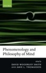 David Woodruff Smith, David Woodruff (University of California Smith, David Woodruff Thomasson Smith, David Woodruff Smith, Smith David Woodruff, Amie L Thomasson... - Phenomenology and Philosophy of Mind
